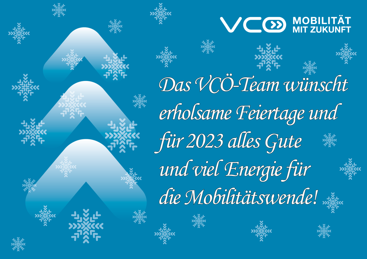 Das VCÖ-Team wünscht erholsame Feiertage und für 2023 alles Gute und viel Energie für die Mobilitätswende
